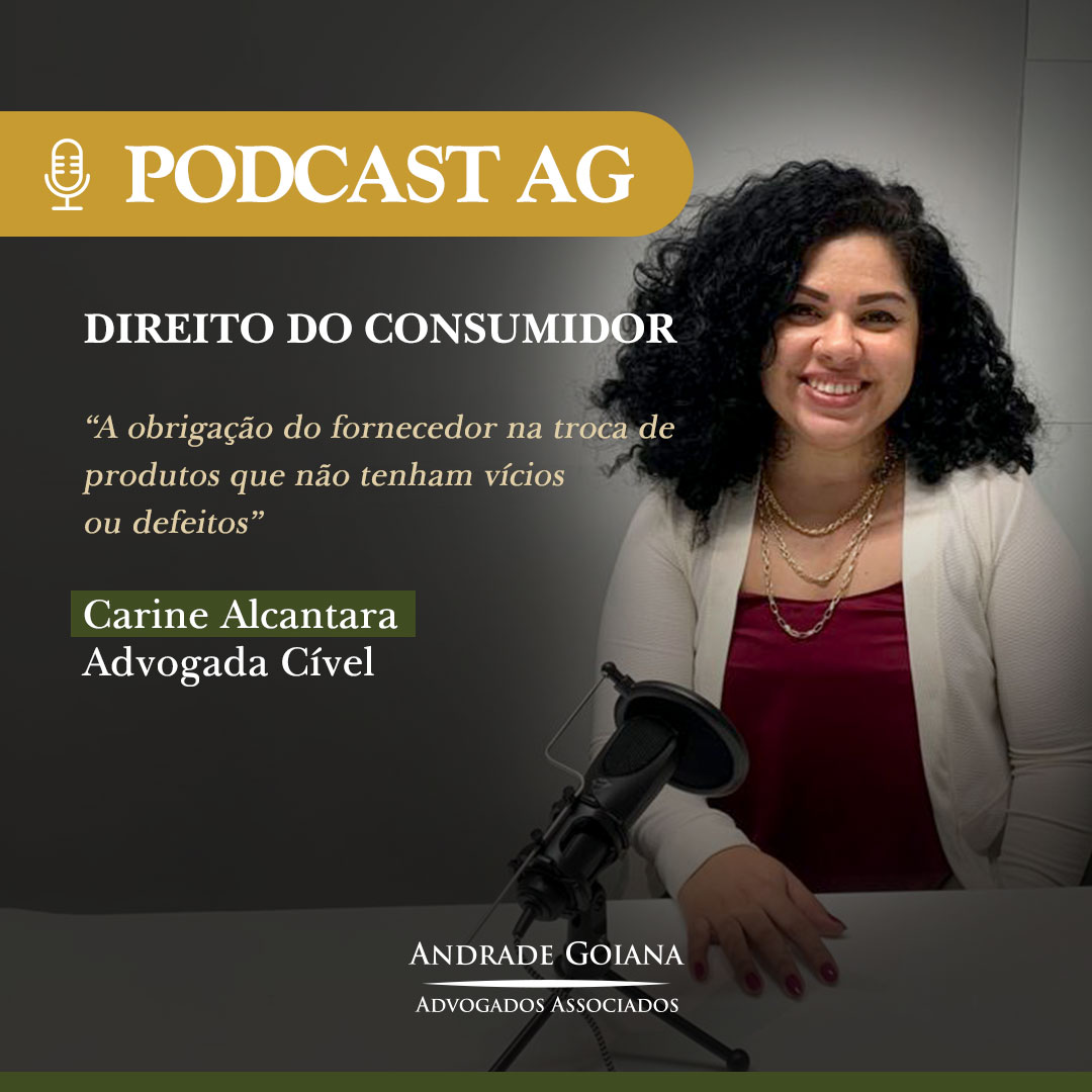 Podcast AG #8 – A obrigação do fornecedor na troca de produtos que não tenham vícios ou defeitos.