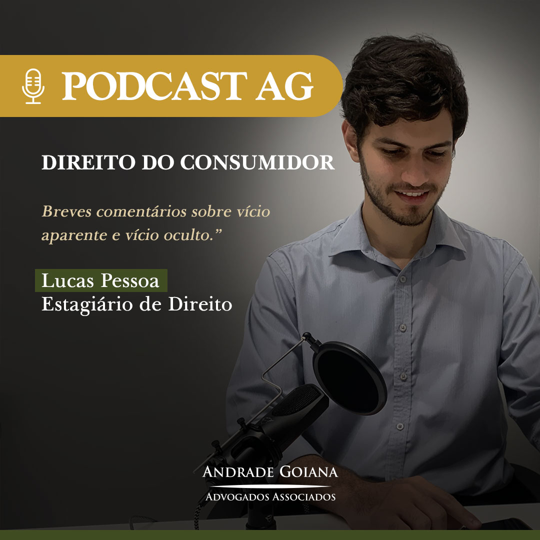 Episódio 9: “Direito do consumidor: breves comentários sobre vício aparente e vício oculto”.