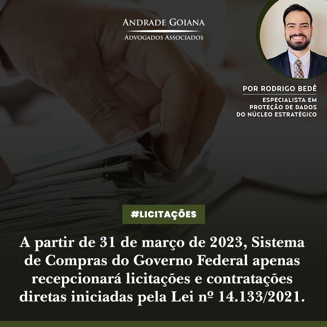 A partir de 31 de março de 2023, Sistema de Compras do Governo Federal apenas recepcionará licitações e contratações diretas  iniciadas pela Lei nº 14.133/2021.
