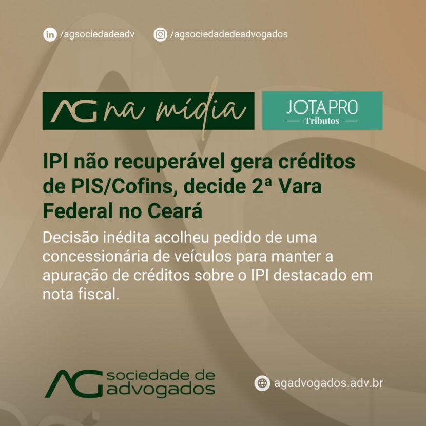 Imagem de IPI não recuperável gera créditos de PIS/Cofins, decide 2ª Vara Federal no Ceará