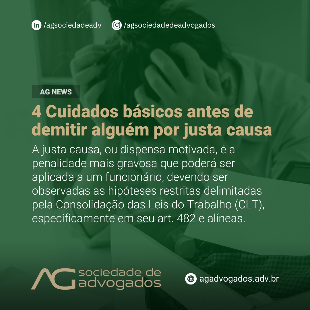 4 Cuidados básicos antes de demitir alguém por justa causa