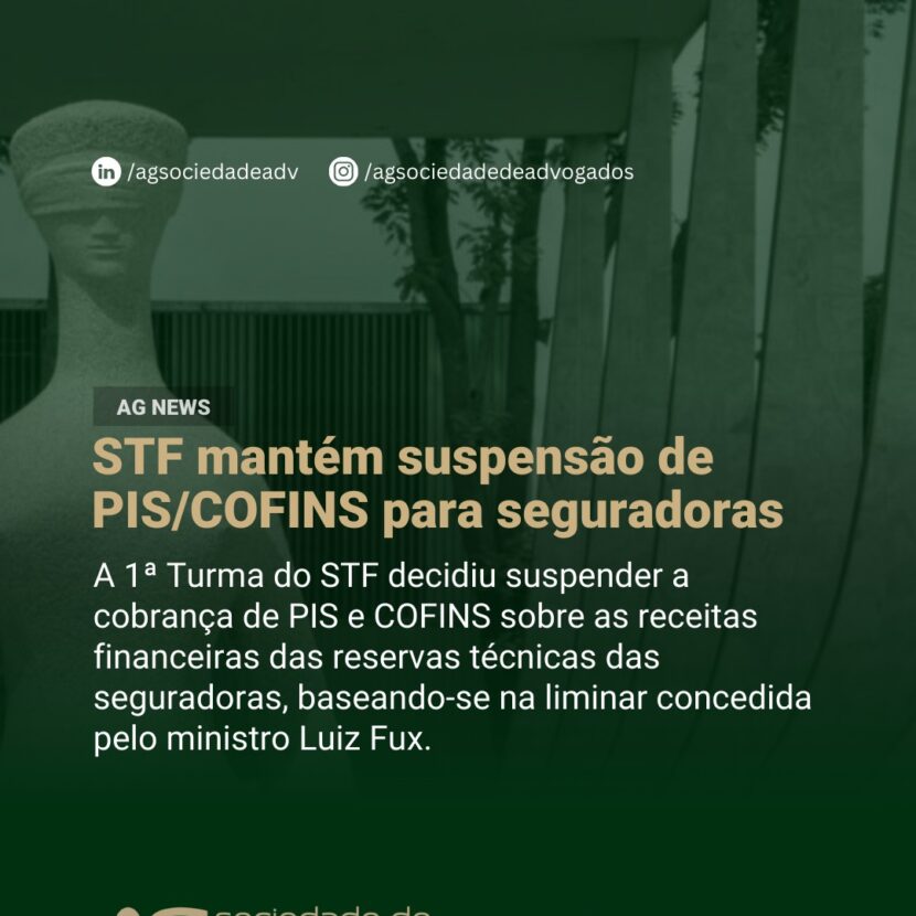 Imagem de STF mantém suspensão de PIS/COFINS para seguradoras