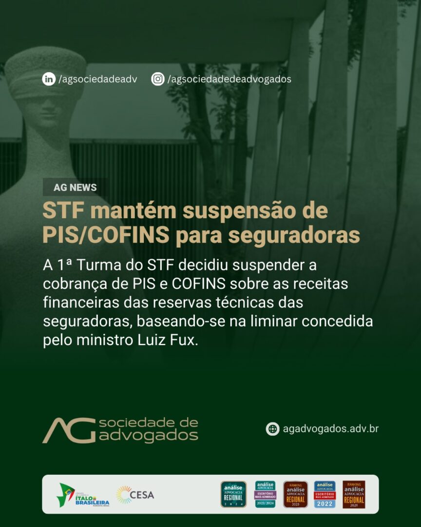 STF mantém suspensão de PIS/COFINS para seguradoras