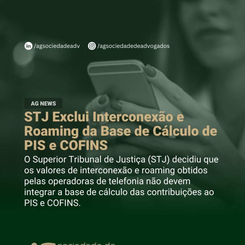 Imagem de STJ Exclui Interconexão e Roaming da Base de Cálculo de PIS e COFINS