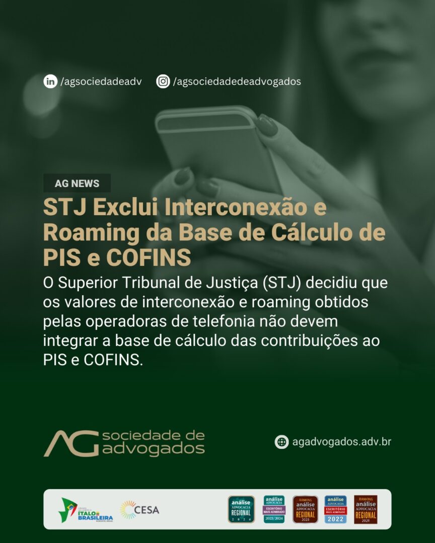 STJ Exclui Interconexão e Roaming da Base de Cálculo de PIS e COFINS